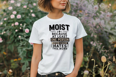 The Moist Tee